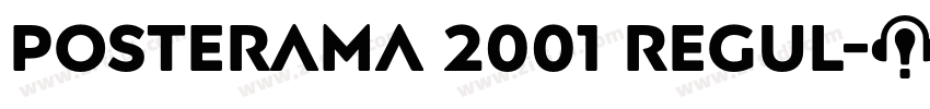 Posterama 2001 Regul字体转换 Posterama 2001 Regul字体转换